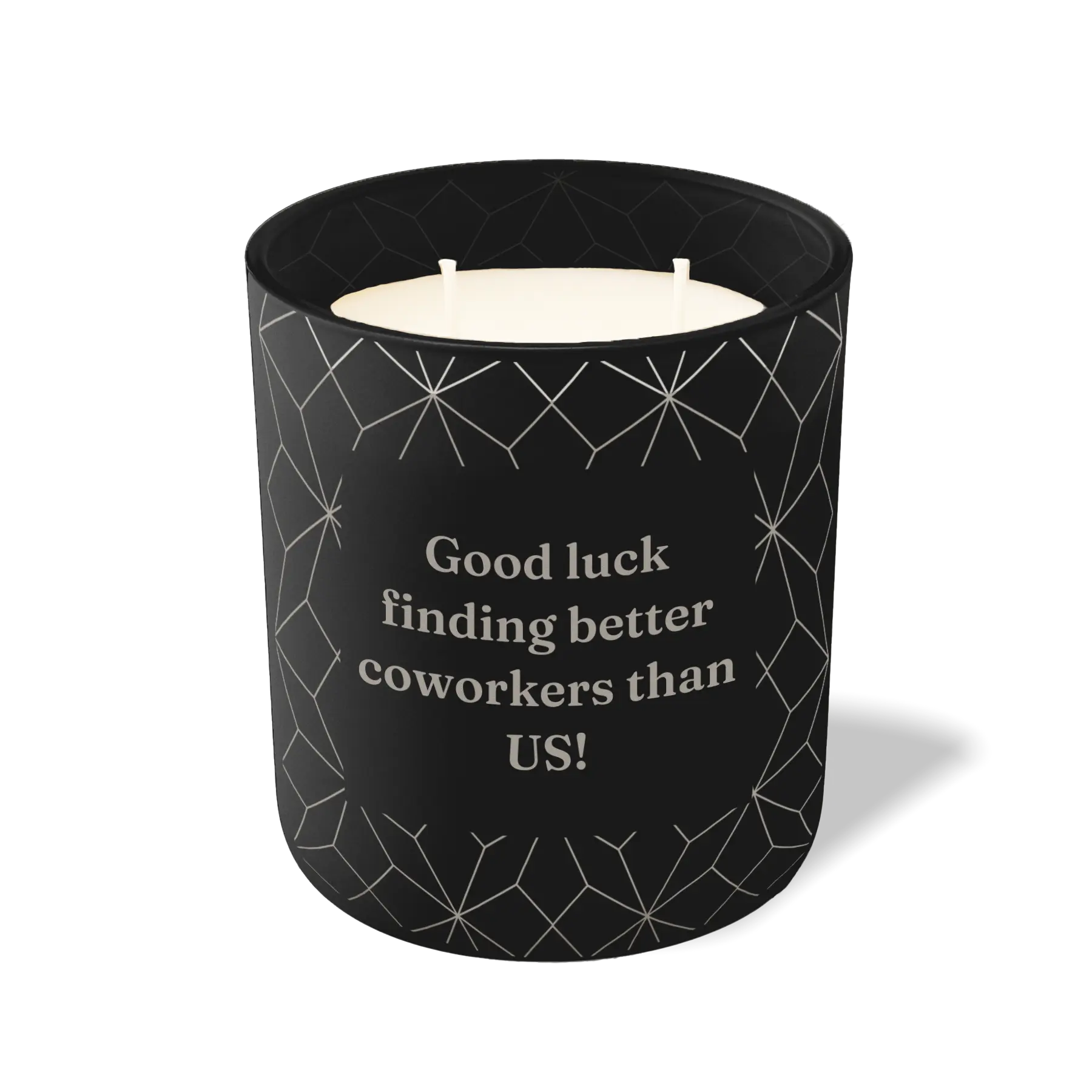 Wild Journey Custom Etched Good Luck Finding Better Coworkers 12 oz Studio Series Candle in Black