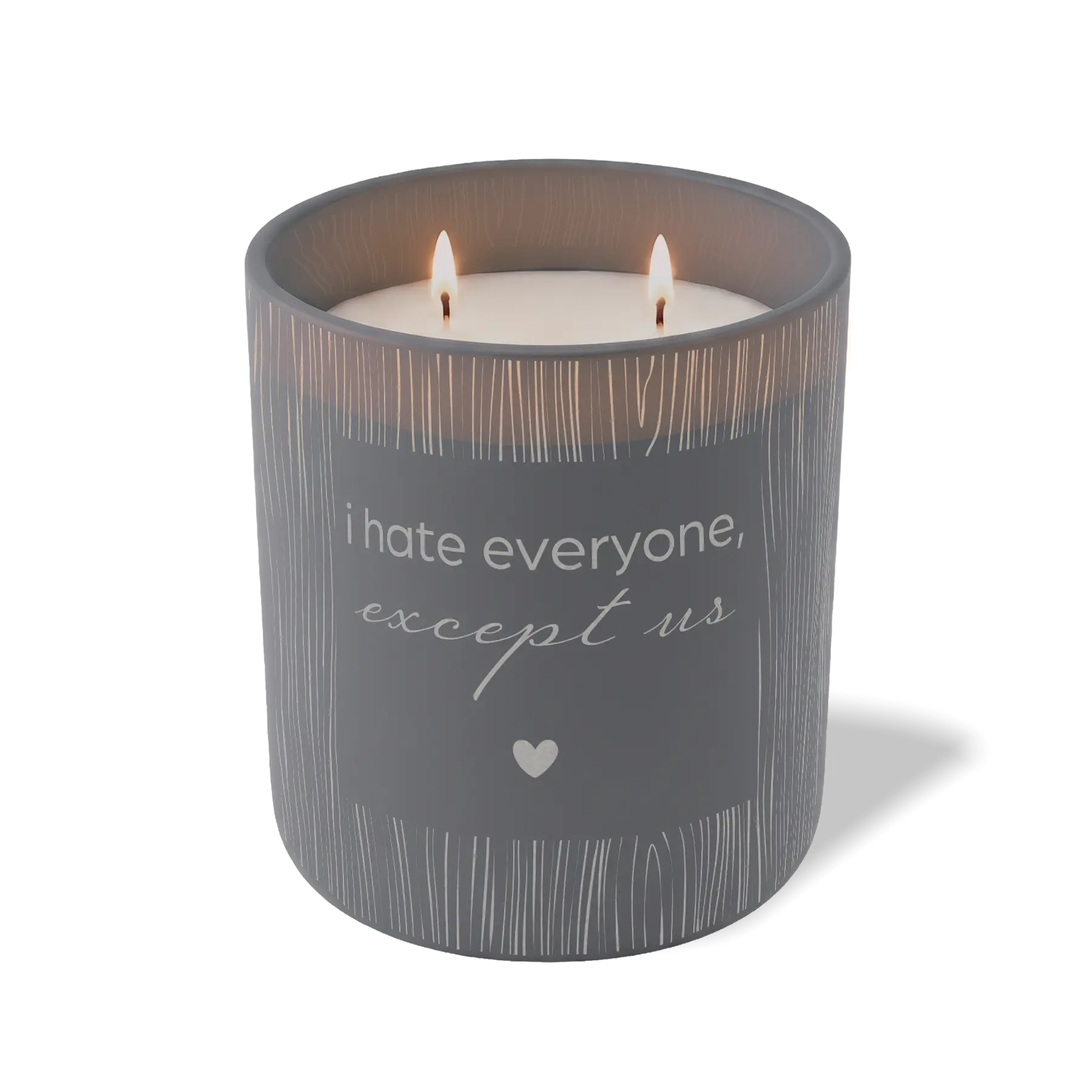 Custom Etched I Hate Everyone Except Us 12 oz Studio Series Candle - Graphite