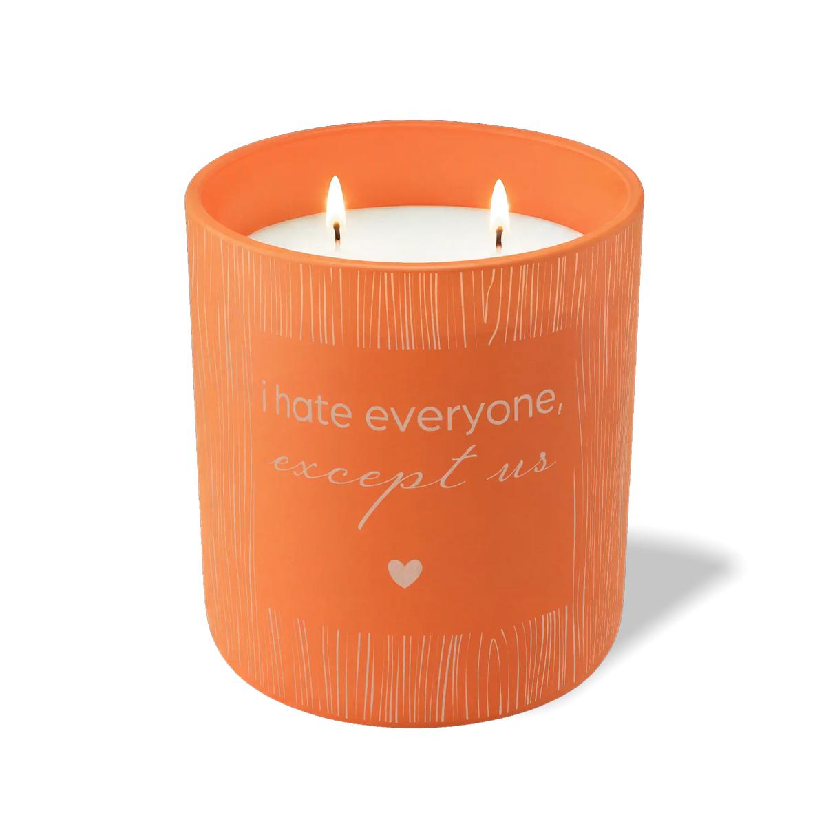 I Hate Everyone Except Us | 12 oz Candle