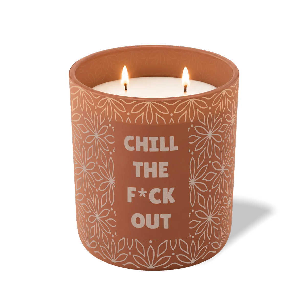 Chill The F*ck Out | 12 oz Candle
