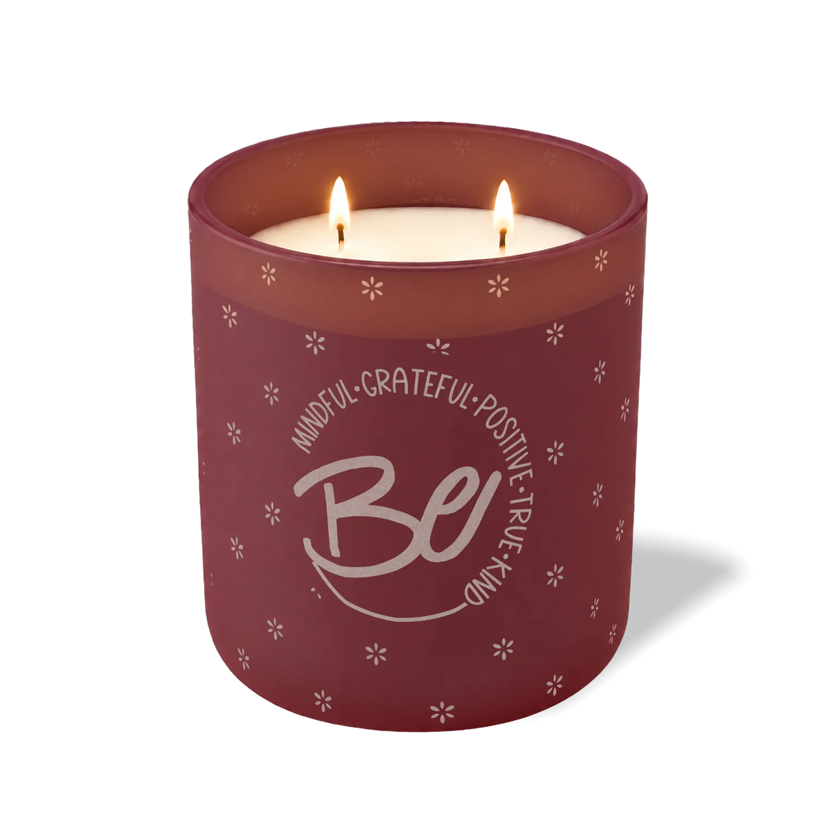Be Mindful Grateful Positive True Kind | 12 oz Candle