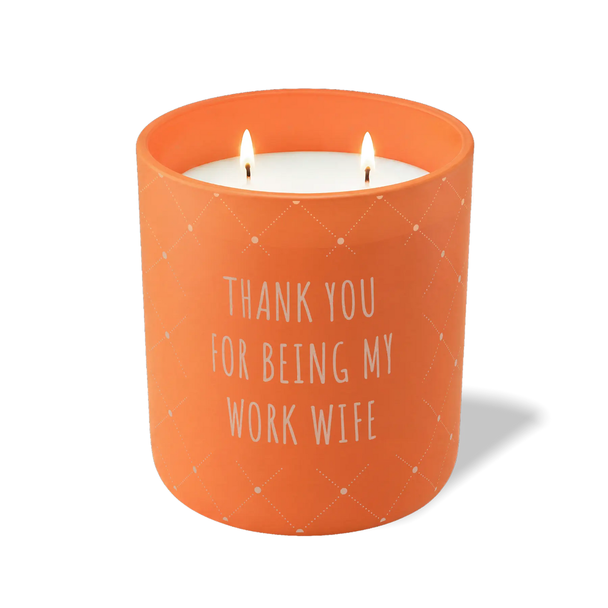 Thank You For Being My Work Wife | 12 oz Candle