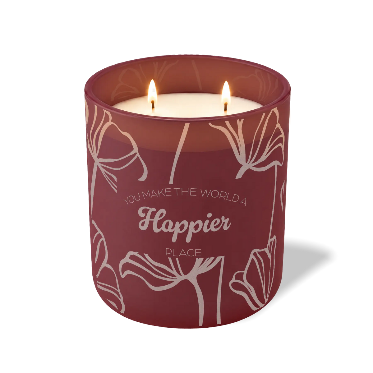 You Make the World a Happier Place | 12 oz Candle