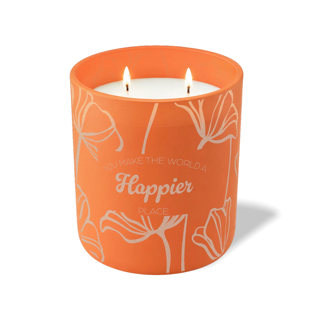 You Make the World a Happier Place | 12 oz Candle