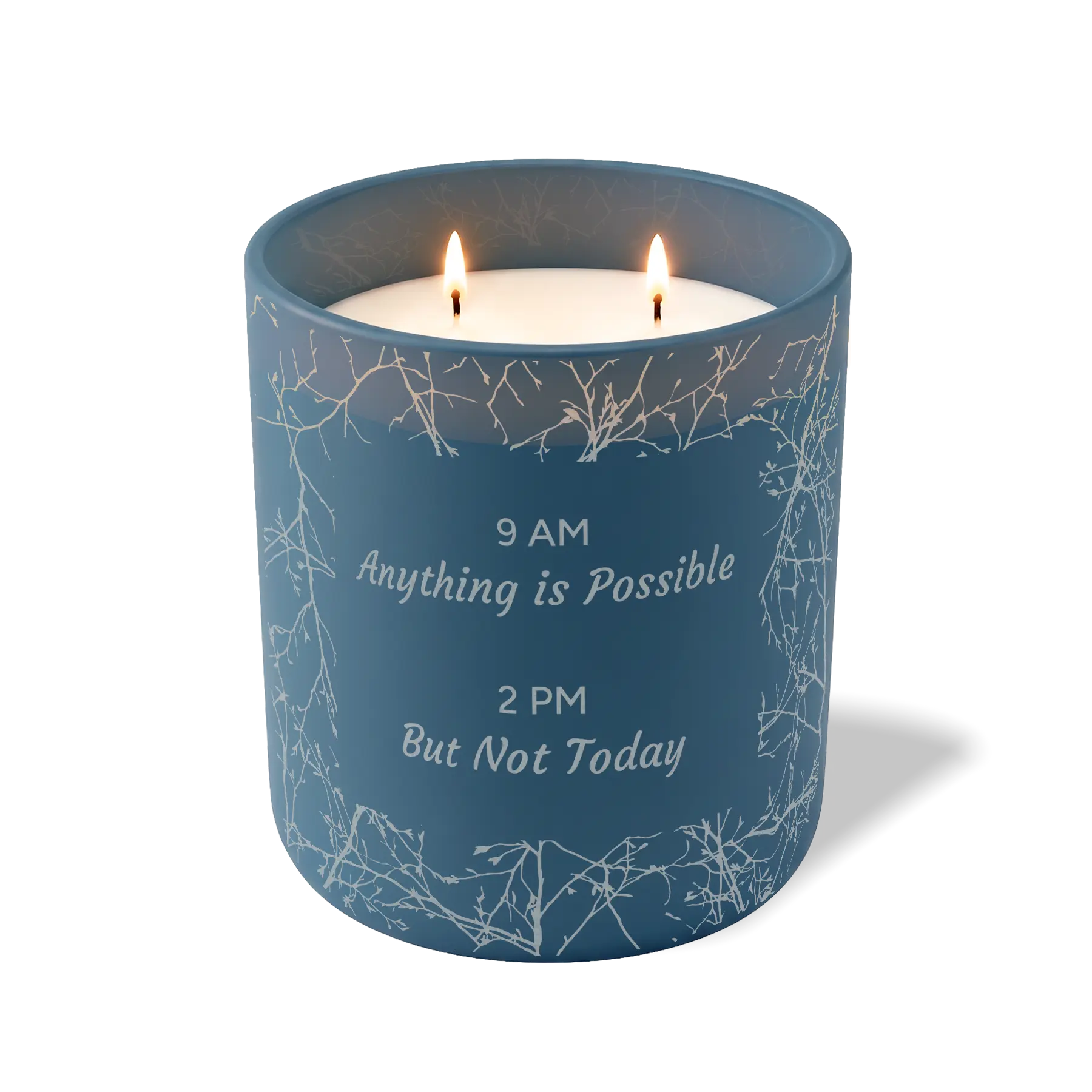 Wild Journey Custom Etched 9 AM Anything is Possible 2 PM But Not Today 12 oz Studio Series Candle in Cobalt
