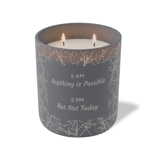 Wild Journey Custom Etched 9 AM Anything is Possible 2 PM But Not Today 12 oz Studio Series Candle in Graphite