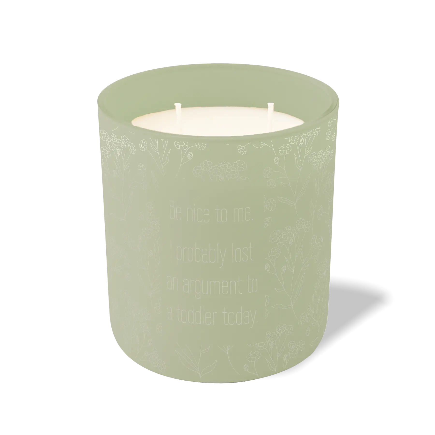 Wild Journey Custom Etched Be Nice To Me I Probably Lost An Argument to a Toddler 12 oz Studio Series Candle in Meadow
