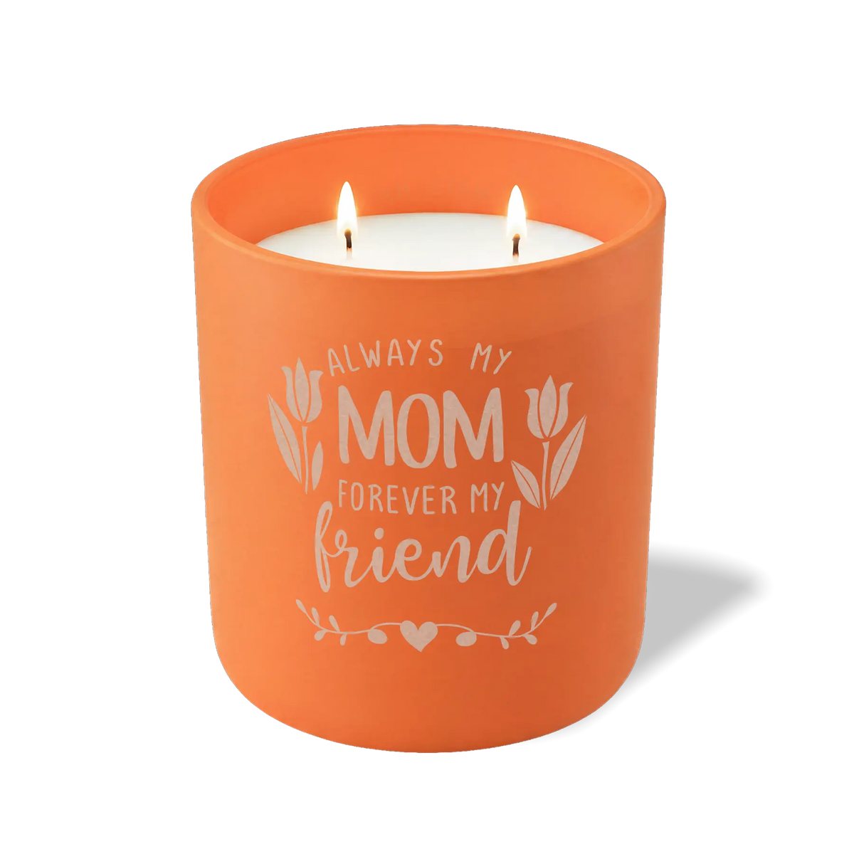 Always My Mom Forever My Friend | 12 oz Candle
