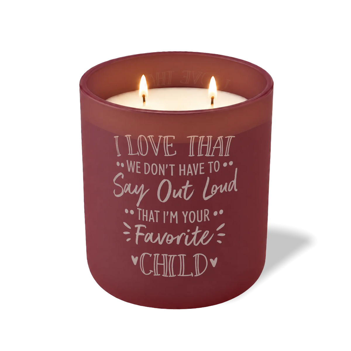 I Love That We Don't Have to Say Out Loud | 12 oz Candle