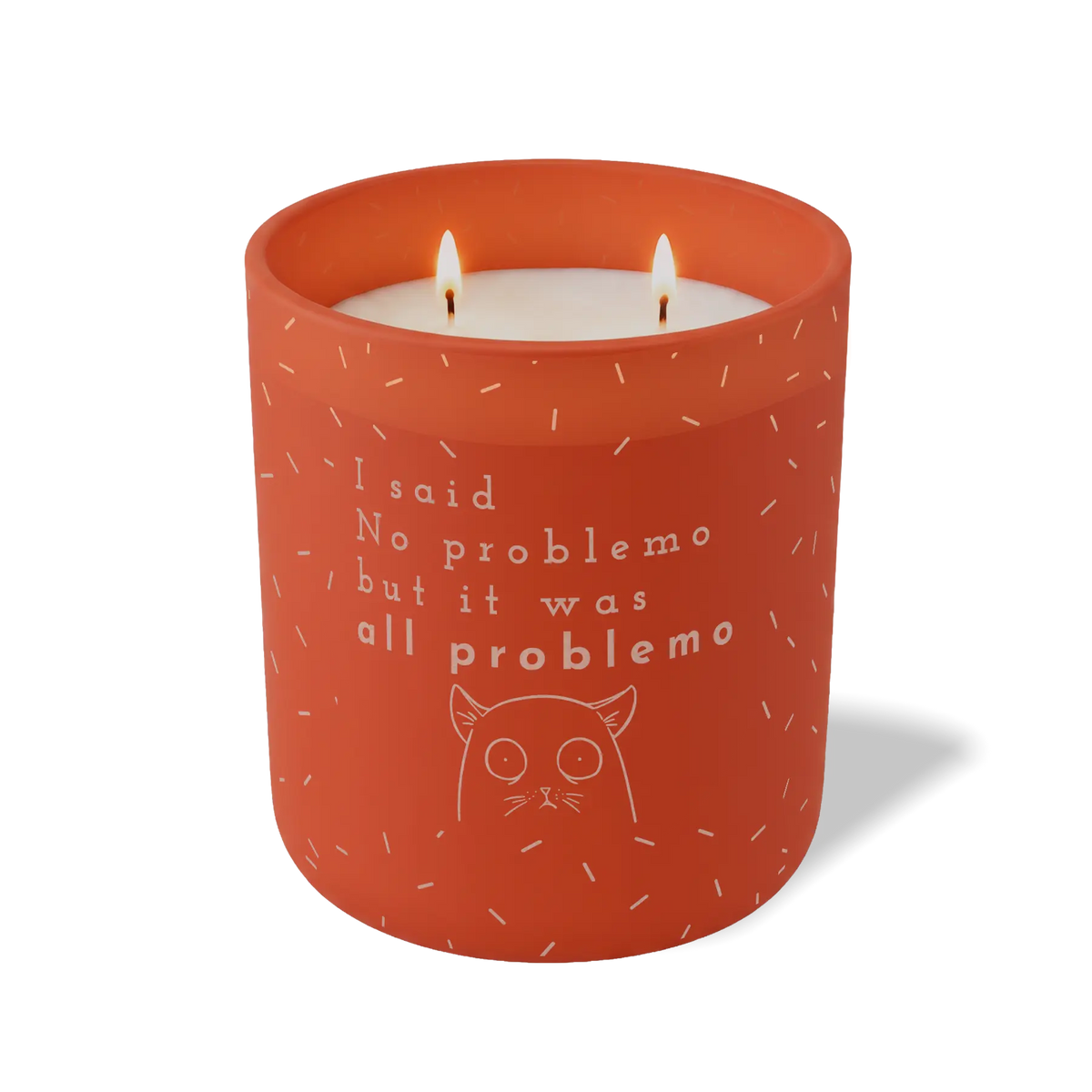 I Said No Problemo But It Was All Problemo | 12 oz Candle