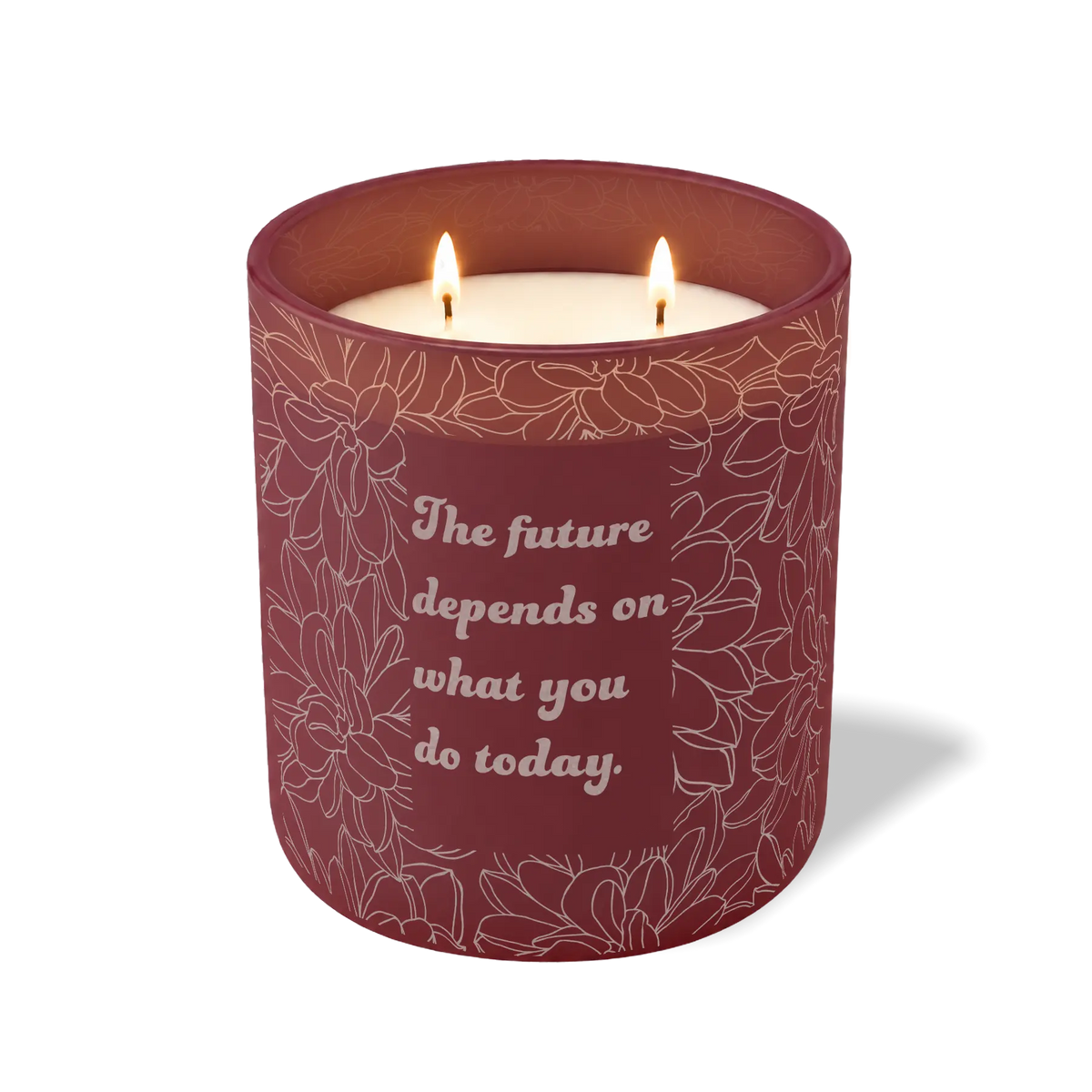 The Future Depends on What You Do Today | 12 oz Candle